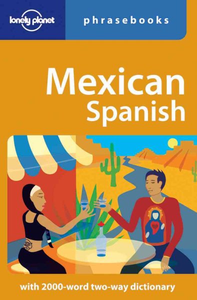 Mexican Spanish: Lonely Planet Phrasebook cover
