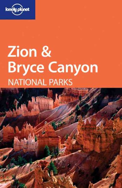 Zion & Bryce Canyon National Parks (Lonely Planet) cover