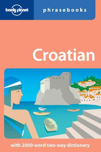 Croatian: Lonely Planet Phrasebook cover