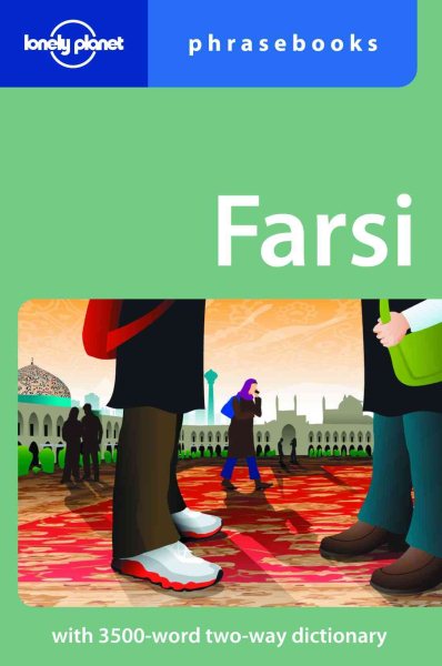 Lonely Planet Farsi (Persian) Phrasebook (Lonely Planet Phrasebook: Farsi (Persian)) cover