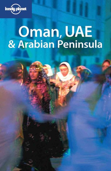 Lonely Planet Oman UAE & Arabian Peninsula (Multi Country Guide)