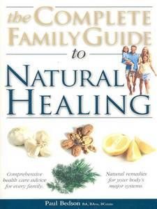 The Complete Family Guide to Natural Healing cover