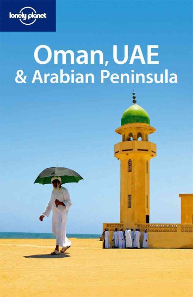 Lonely Planet Oman UAE & the Arabian Peninsula (Multi Country Travel Guide) cover