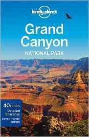 Lonely Planet Grand Canyon National Park (Travel Guide)