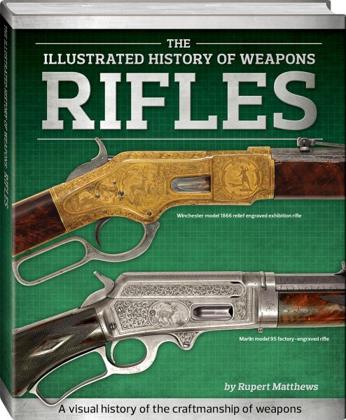 Rifles (Illustrated History of Weapons) cover