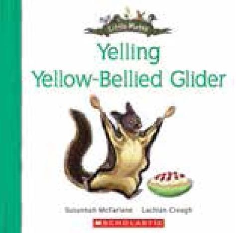 Little Mates: #25 Yelling Yellow-Bellied Glider
