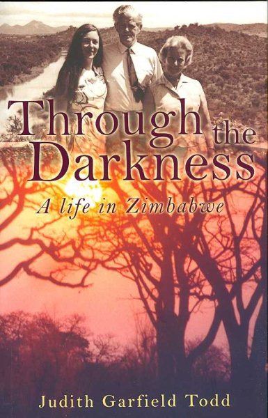 Through the Darkness: A Life in Zimbabwe