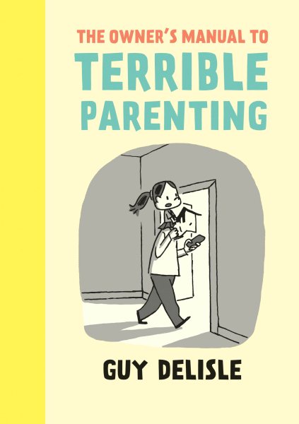 The Owner's Manual to Terrible Parenting cover