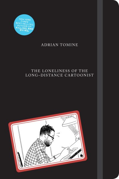 The Loneliness of the Long-Distance Cartoonist cover