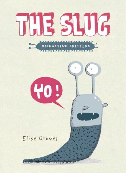 The Slug: The Disgusting Critters Series cover