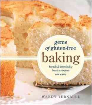 Gems of Gluten-Free Baking: Breads and Irresistible Treats Everyone can Enjoy cover