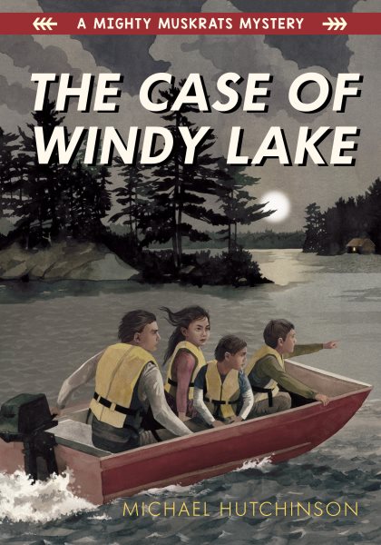 The Case of Windy Lake (A Mighty Muskrats Mystery 2019, 1) cover