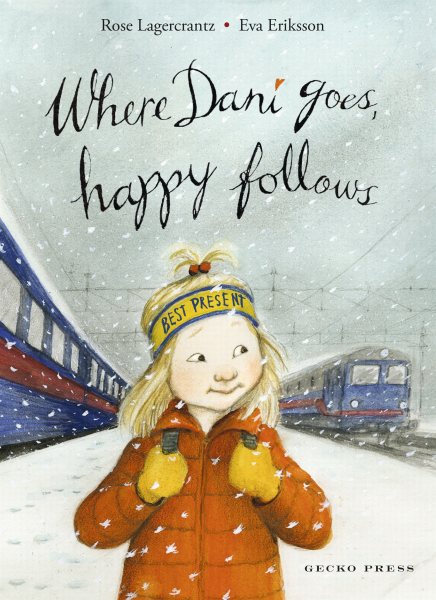 Where Dani Goes, Happy Follows (My Happy Life) cover