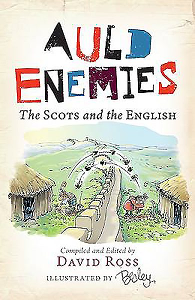 Auld Enemies: The Scots and the English cover