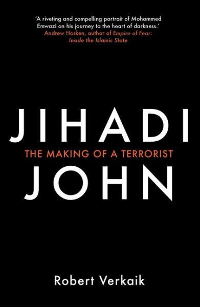 Jihadi John: The Making of a Terrorist