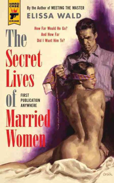 The Secret Lives of Married Women (Hard Case Crime) cover