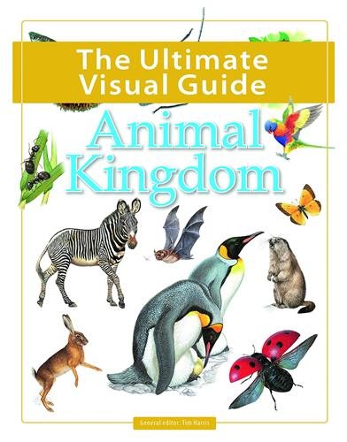 The Ultimate Visual Guide - Animal Kingdom cover