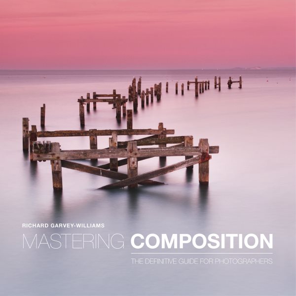 Mastering Composition: The Definitive Guide for Photographers cover