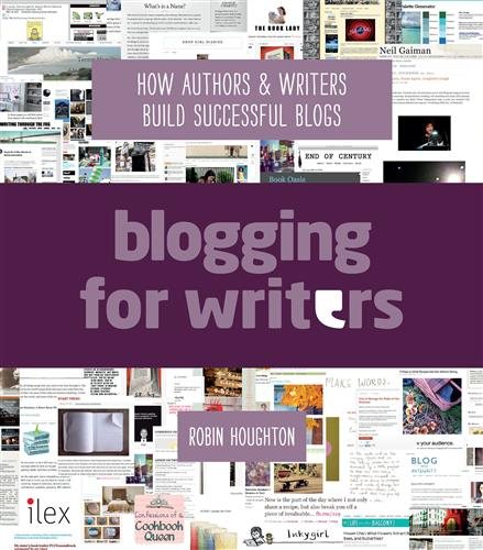 Blogging for Writers Grow your readership with a successful blog /anglais cover