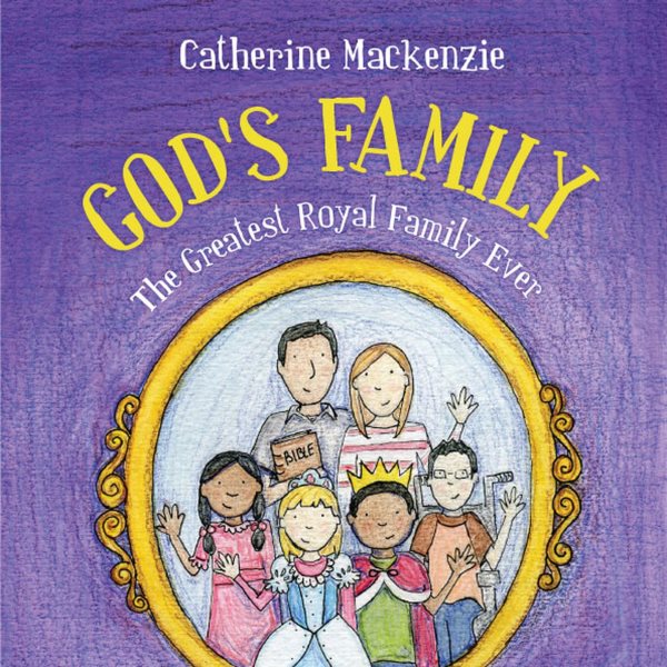 God's Family: The Greatest Royal Family Ever cover