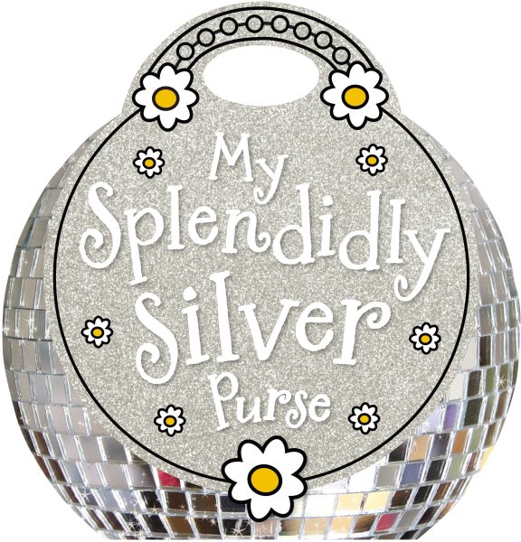 My Splendidly Silver Purse