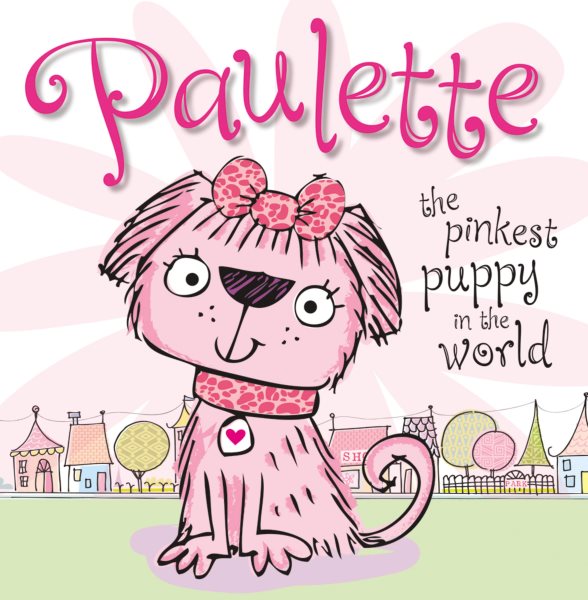 Paulette the Pinkest Puppy in the World