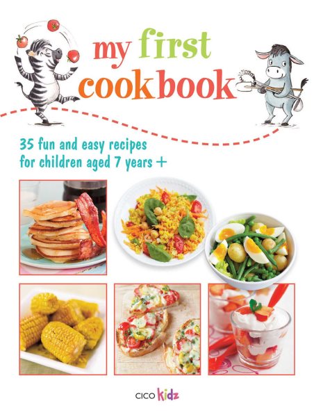 My First Cookbook: 35 fun and easy recipes for children aged 7 years + cover