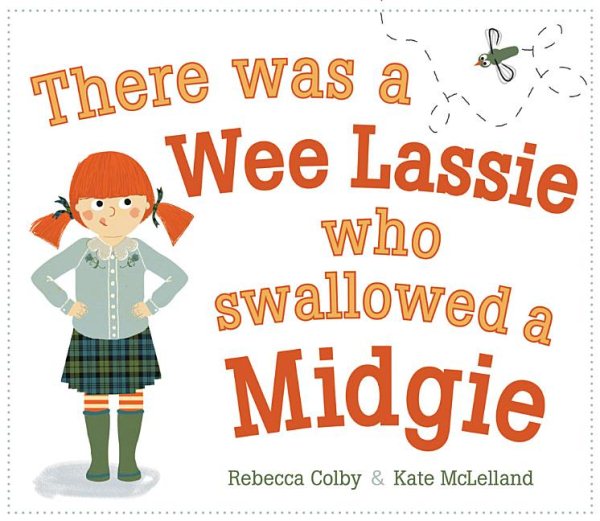 There Was a Wee Lassie Who Swallowed a Midgie (Picture Kelpies) cover