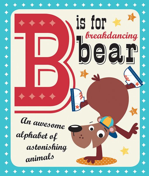B is for Breakdancing Bear cover