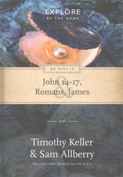 90 Days in John 14-17, Romans & James (Explore by the Book) cover