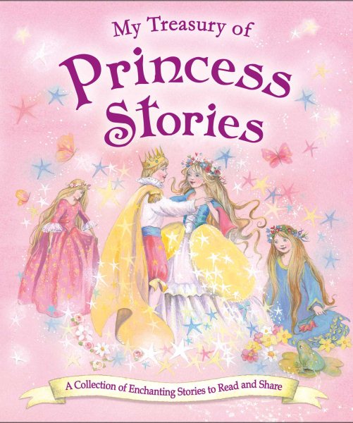 My Treasury of Princess Stories: A collection of enchanthing stories to read and share cover