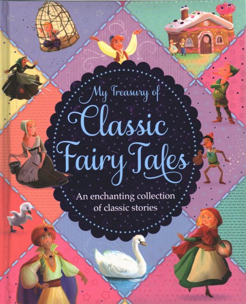 My Treasury of Classic Fairy Tales: An enchanting colletcion of classic stories cover