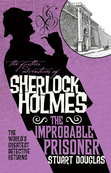 The Further Adventures of Sherlock Holmes - The Improbable Prisoner cover
