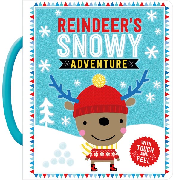 Touch and Feel Robbie Reindeer's Snowy Adventure cover