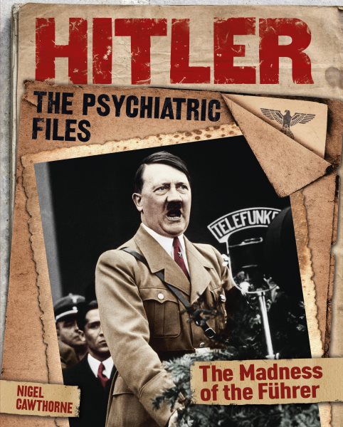 Hitler: The Psychiatric Files cover