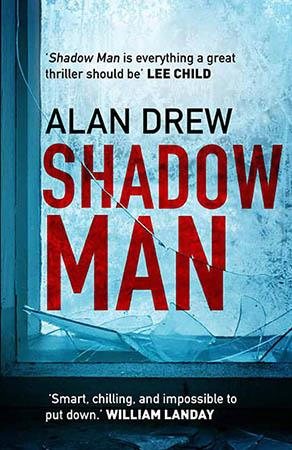Shadow Man [Paperback] [Jan 04, 2018] Alan Drew cover