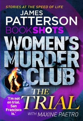 The Trial: BookShots (A Women's Murder Club Thriller) cover