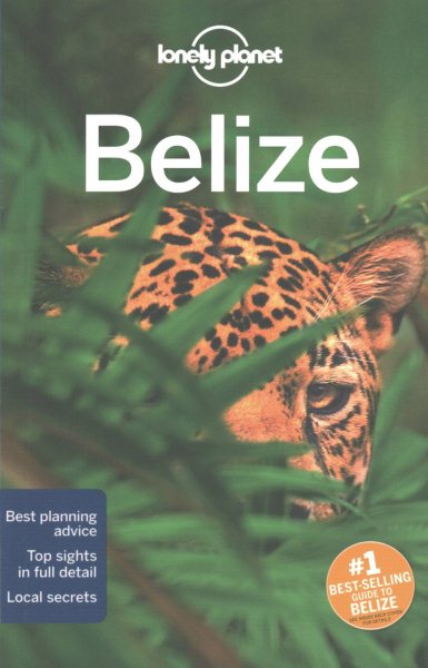 Lonely Planet Belize (Country Guide)