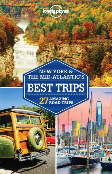 Lonely Planet New York & the Mid-Atlantic's Best Trips (Travel Guide) cover