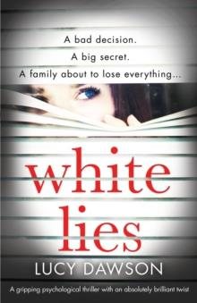 White Lies: A gripping psychological thriller with an absolutely brilliant twist cover