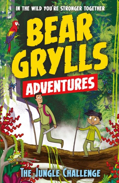 The Jungle Challenge: By Bestselling Author and Chief Scout Bear Grylls (A Bear Grylls Adventure) cover