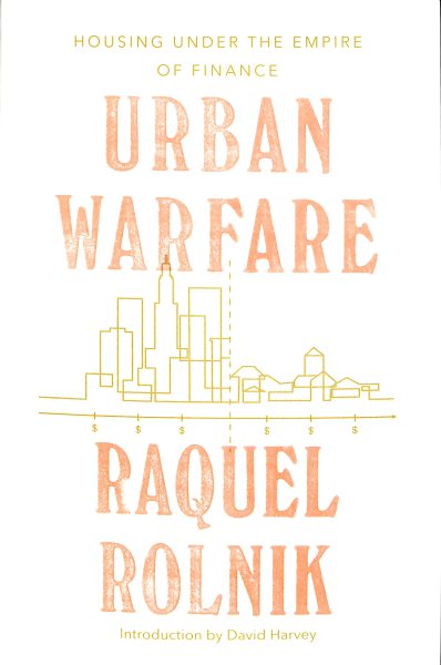 Urban Warfare: Housing under the Empire of Finance cover