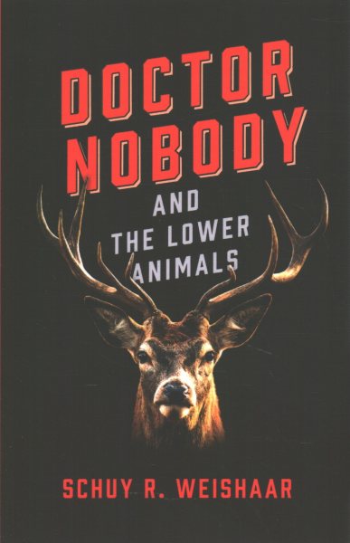 Doctor Nobody and the Lower Animals