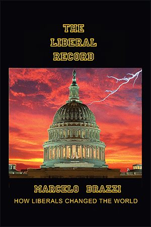 The Liberal Record: How Liberals Changed the World cover