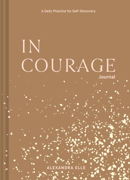 In Courage Journal: A Daily Practice for Self-Discovery cover