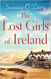 The Lost Girls of Ireland: A heart-warming and feel-good page-turner set in Ireland (Starlight Cottages) cover