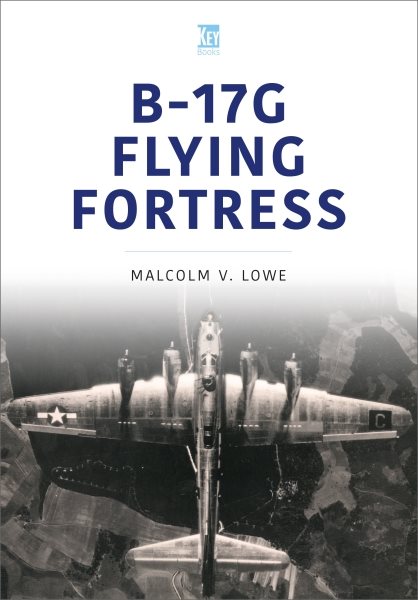 B-17G Flying Fortress (Historic Military Aircraft Series) cover
