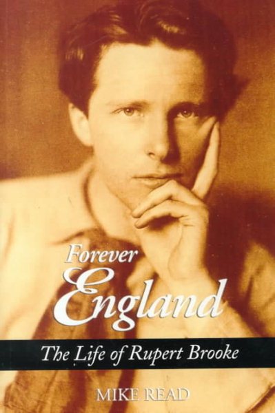 Forever England: The Life of Rupert Brooke cover