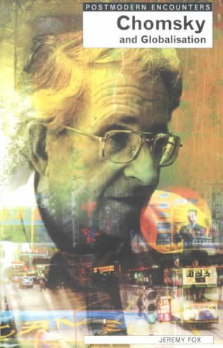 Chomsky & Globalisation (Postmodern Encounters) cover