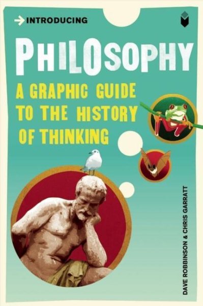 Introducing Philosophy: A Graphic Guide cover